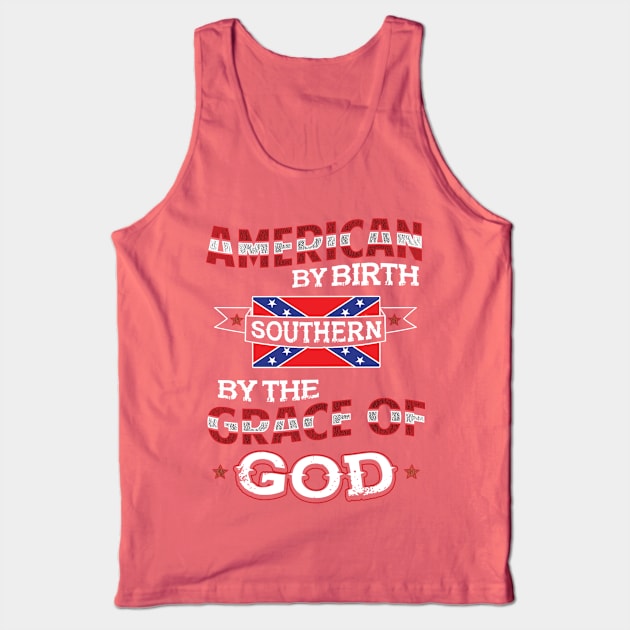 Southern By The Grace Of God Tank Top by veerkun